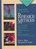 Essentials of Modern Research Methods in Health, Physical Education and Recreation