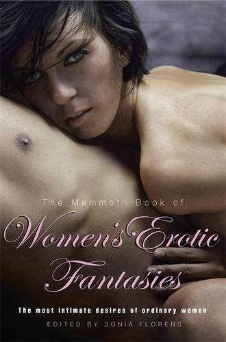 The Mammoth Book of Womens Erotic Fantasies (Mammoth Books)