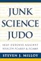 Junk Science Judo: Self-Defense against Health Scares and Scams