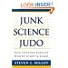 Junk Science Judo: Self-Defense against Health Scares and Scams
