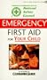 Emergency First Aid for Your Child