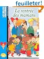 Les Belles histoires, num�ro 1 : La Rentr�e des mamans