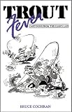 Trout Fever: Cartoons from the Liar's Lair (Bruce Cochran's Fever)