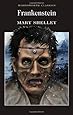 Frankenstein: Or, the Modern Prometheus (Wordsworth Classics)