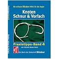 Knoten, Schnur und Vorfach: Ein Buch der Zeitschrift 'Blinker'
