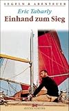Einhand zum Sieg - Eric Tabarly