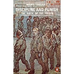 Discipline and Punish: The Birth of the Prison (Penguin Social Sciences)