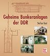 Geheime Bunkeranlagen der DDR
