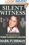 Silent Witness: The Untold Story of Terri Schiavo's Death