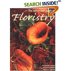 The Advanced Guide to Floristry (Success With Gardening)