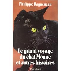 Le grand voyage du chat Moune et autres histoires