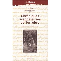 Le cycle des Contr�es, Tome 4 : Chroniques scandaleuses de Terr�bre