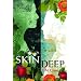 Skin Deep
