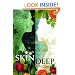 Skin Deep