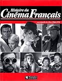 Histoire du cinéma français : Encyclopédie des films, 1966-1970