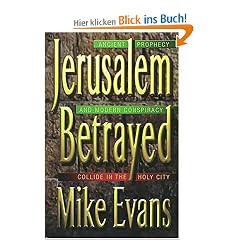 Jerusalem Betrayed: Ancient Prophecy and Modern Conspiracy Collide in the Holy City