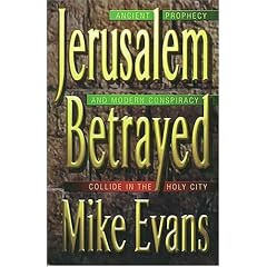 Jerusalem Betrayed: Ancient Prophecy and Modern Conspiracy Collide in the Holy City