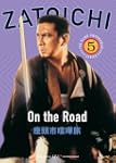 "Zatoichi, Episode 5: On the Road (Wi...
