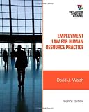 Employment Law for Human Resource Practice (South-Western Legal Studies in Business)