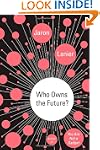 Who Owns the Future?