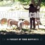 In Pursuit of Your Happiness