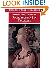 Four Jacobean Sex Tragedies: William Barksted and Lewis Machin: The Insatiate Countess; Francis Beaumont and John Fletcher: The Maid's Tragedy; Thomas ... of Valentinian (Oxford World's Classics)