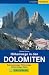 : H&ouml;henwege in den Dolomiten: Panoramawege, H&uuml;ttenwege, Klettersteige, Gipfel (Tourenf&uuml;hrer)