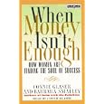 When Money Isn't Enough: How Women Are Finding the Soul of Success