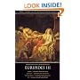 Euripides III: Hecuba, Andromache, The Trojan Women, Ion (The Complete Greek Tragedies) (Vol 5)