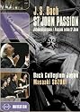 Bach - St. John Passion / Midori Suzuki, Robin Blaze, Gerd Turk, Chiyuki Urano, Stephan MacLeod, Masaaki Suzuki, Bach Collegium Japan, Tokyo