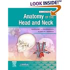 Illustrated Anatomy of the Head and Neck (Fehrenbach, Illustrated Anatomy of the Head and... by  Margaret J. Fehrenbach and Susan W. Herring