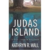 Judas Island: A Bay Tanner Mystery (Bay Tanner Mysteries)
