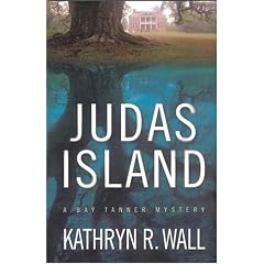 Judas Island: A Bay Tanner Mystery