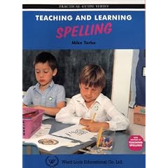 Teaching and Learning Spelling (Practical Guides)