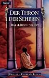 Das Buch der Fey 03: Der Thron der Seherin - Kristine Kathryn  Rusch