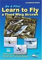 Be a Pilot - Learn to Fly a Fixed Wing Aircraft