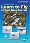 Be a Pilot - Learn to Fly a Fixed Wing Aircraft