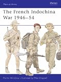 The Indochina War, 1946-54 (Men-at-arms)
