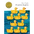 10 Little Rubber Ducks (Spanish edition): 10 patitos de goma