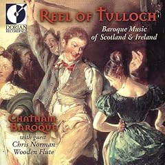 Reel of Tulloch: Baroque Music of Scotland and Ireland