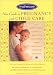 Mothercare New Guide to Pregnancy and Child Care: An Illustrated Guide to Caring for Your Child from Pregnancy Through Age Five (Mothercare)