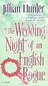 The Wedding Night of an English Rogue: A Novel