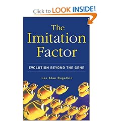 The Imitation Factor: Evolution Beyond The Gene