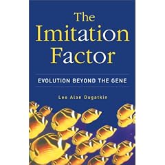The Imitation Factor: Evolution Beyond the Gene