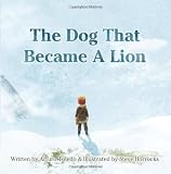 The Dog that became a Lion