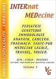 Annales par spécialité 1993/2001 : Volume 5, Pédiatrie, génétique, immunologie, anapathologie, cancérologie, santé publique, médecine légale, médecine du travail, toxicologie