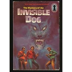 MYSTERY OF THE INVISIBLE DOG (The Three Investigators Mystery Series, 23)