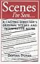 Scenes I'Ve Seen...: A Casting Director's Original Scenes and Interpretive Notes (Monologue and Scene Series)