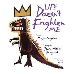 Life Doesn't Frighten Me