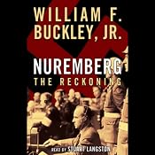 Nuremberg: The Reckoning | [William F. Buckley]